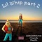 Lil Whip, Pt. 2 (feat. J-bandz & Mee$h) - AOB100round lyrics
