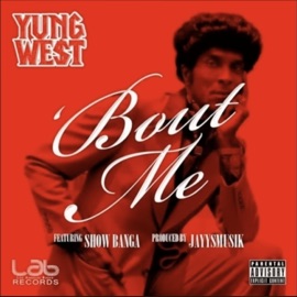 Bout Me prod by Jayysmusik (feat. Yung We$t & Show Banga) Jayysmusik Official