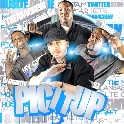 Pic It Up (feat. 4x4 Crew) [Radio Edit] - Single