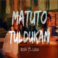 Matuto-Tuldukan (feat. Lobo) - Single - Broki Serina