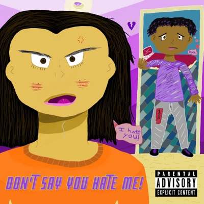Don't Say You Hate Me! - Single