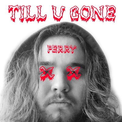 Till U Gone - Single