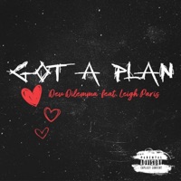 Got a Plan (feat. Leigh Paris) - Single - Dev Dilemma