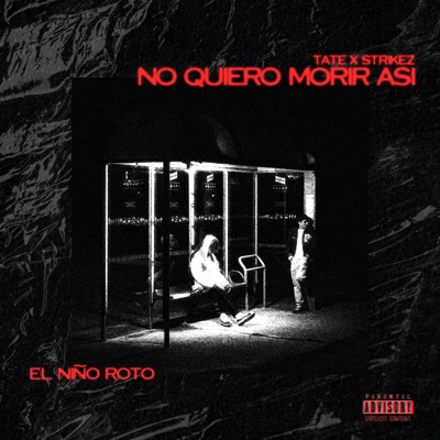 NO QUIERO MORIR ASÍ (feat. Strikez & Forest Keed) - Single
