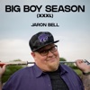 Big Boy Season (XXXL) - Single