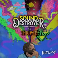 Not Easy - Single - Sound Destroyer & Signal Fire