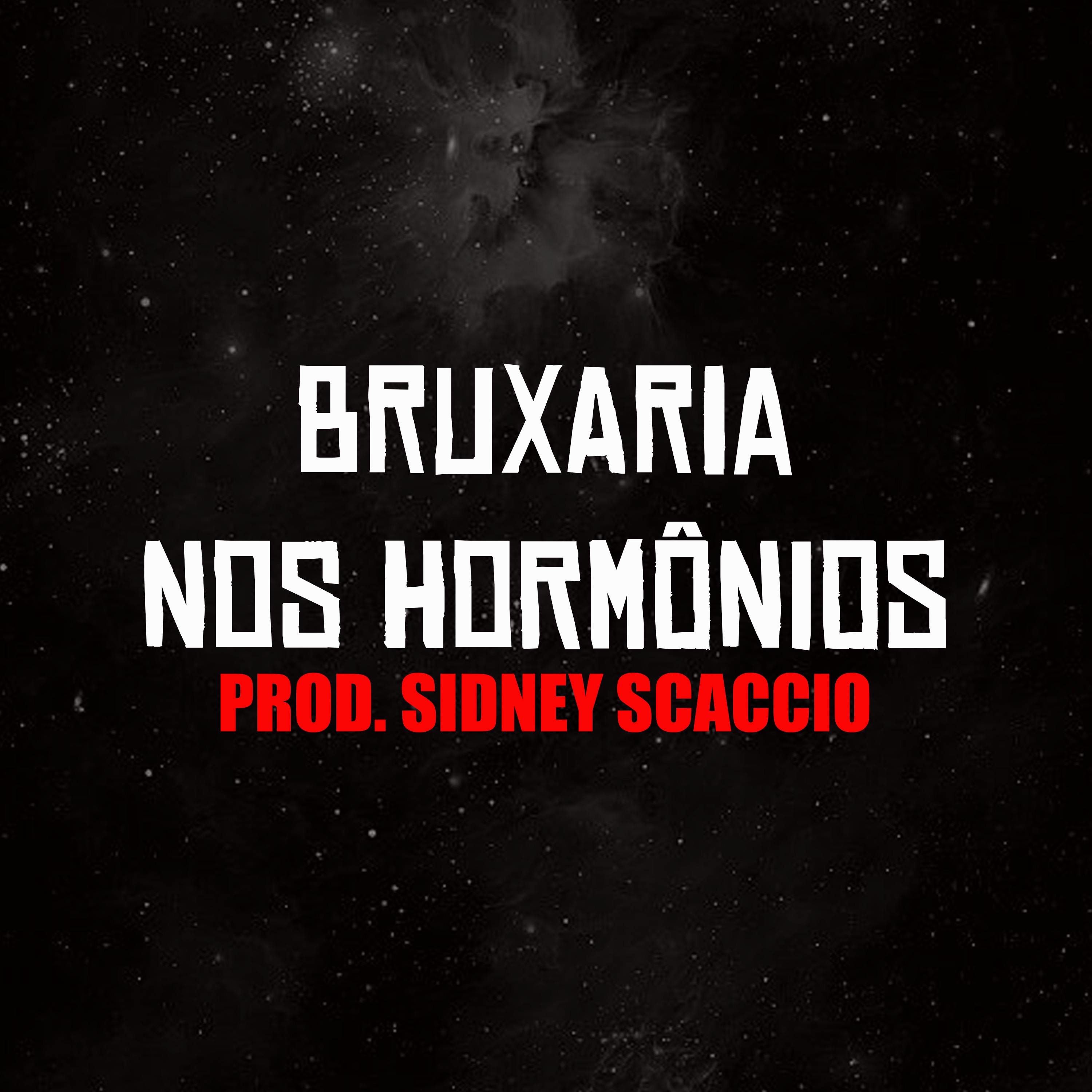 Bruxaria nos Hormônios - Single
