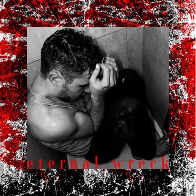 Eternal Wreck - Single