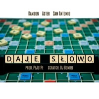 Daję Słowo (feat. Kamson & Aster) - Single - Sam Antonio