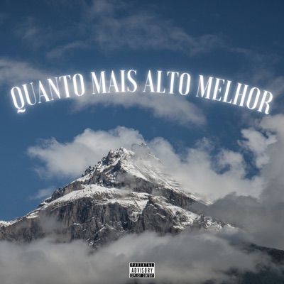 Quanto Mais Alto Melhor - Single