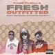 Fresh Outfitted feat MC NIKHIL Famous Kid Brick Single