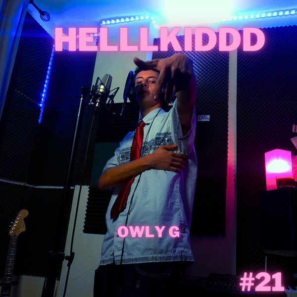 HELLlKIDDD x OWLY music sessions #21