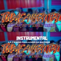 TODAS MIENTEN - Single - La fiebre Pullando Lo Botone