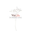 With You (The Wedding Song) - Single