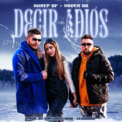 Decir adiós (feat. Vader bb) - Single