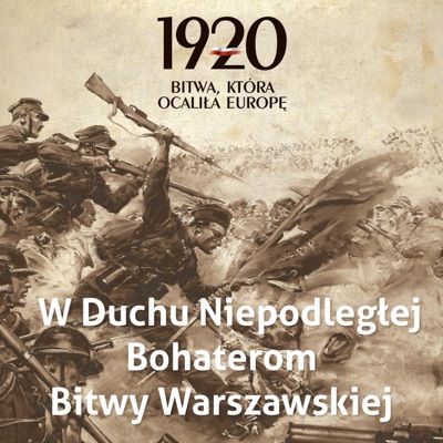 W Duchu Niepodległej - Bohaterom Bitwy Warszawskiej 1920 roku