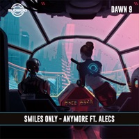 Anymore (feat. ALECS) - Single - Smiles Only