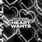 Heart Wants artwork