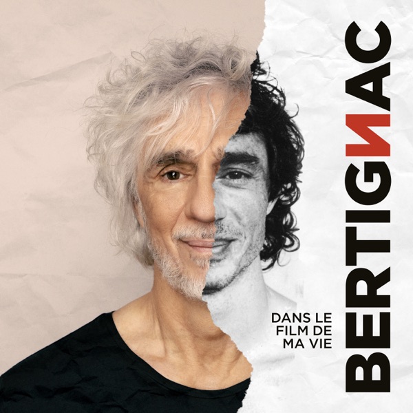 Dans le film de ma vie - Louis Bertignac