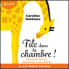 File dans ta chambre ! - Caroline Goldman