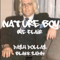 Nature Boy (Ric Flair) (feat. Blakk Samm) - Single - Da$h Dolla$