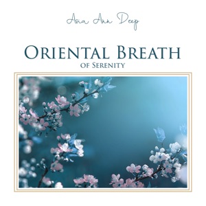 Oriental Breath of Serenity