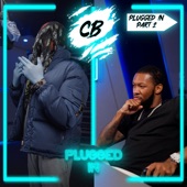 CB x Fumez the Engineer - Plugged In (Part 2) artwork