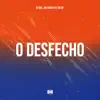 Stream & download O Desfecho