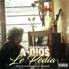 a dios le pedia - Single