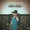 Blame It All On Country Music - Chase McDaniel lyrics