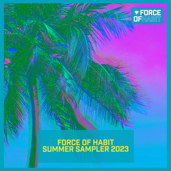 Force of Habit Summer Sampler 2023 - Single