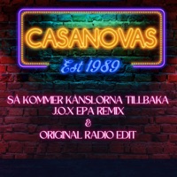 Så kommer känslorna tillbaka - Single - Casanovas & J.O.X