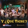Banda Los Recoditos - Y ¿Qué Tiene?