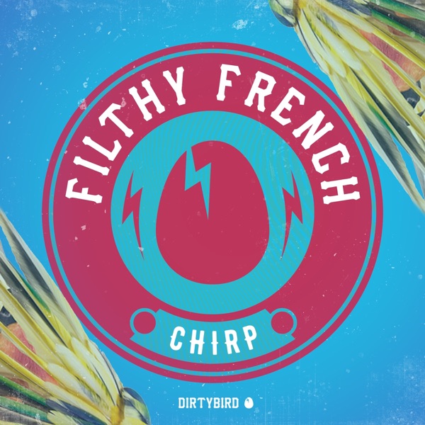 Chirp (Birdfeed Exclusive) - Single