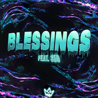 BLESSINGS (feat. 350) - Single