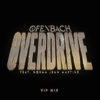 Overdrive (feat. Norma Jean Martine) [VIP Mix] - Ofenbach
