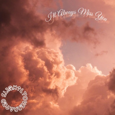 I'll Always Miss You - Single