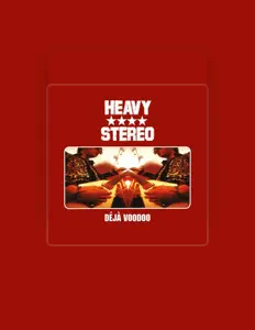 Heavy Stereo सुनें, म्यूज़िक वीडियो देखें, बायो पढ़ें, दौरे की तारीखें और बहुत कुछ देखें!