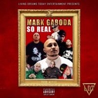 So Real - Single - Mark Gaboda & Living Dreams Today Entertainment