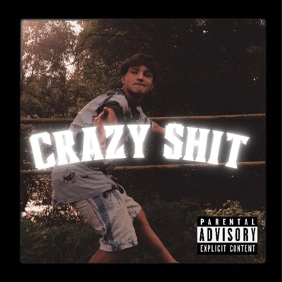 Crazy Shit - Single