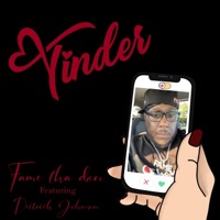 Tinder (feat. Deitrich Johnson) - Single - Fame Tha Don