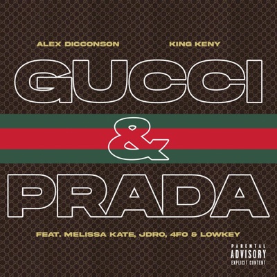 Gucci & Prada (feat. Melissa Kate, JDro, 4fo & Lowkey) - Single