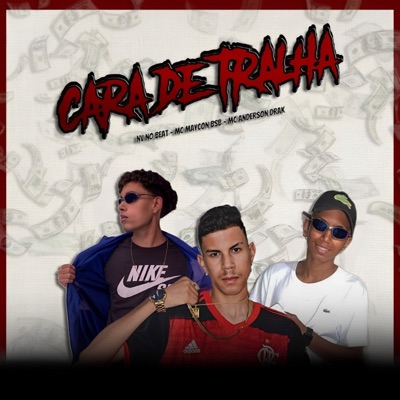 Cara de Tralha (feat. Anderson Drak) - Single