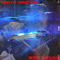 Tokyo Driftin - Single - Wes DeLux