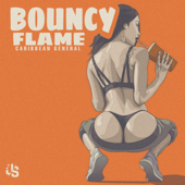 Bouncy - Flame Caribbean General