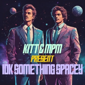 Idk Something Spacey - EP