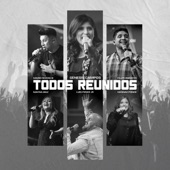 Todos Reunidos (feat. Mayra Diaz, Mario Rivera III & Luis Ponce Jr.) [En Vivo] artwork