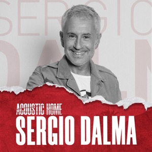 SERGIO DALMA (ACOUSTIC HOME sessions) - Single