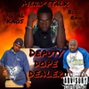 DEPUTY DOPE DEALER (feat. BLOOD RAW & TOTAL KAOS) - Single