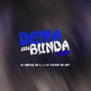 DEIXA ESSA BUNDA TREMER -DJ'S IARLEY DO LJ & FILIPIN DO GRT (Feat-MR BIM, MC IGOR GV & FAHAH) - Single